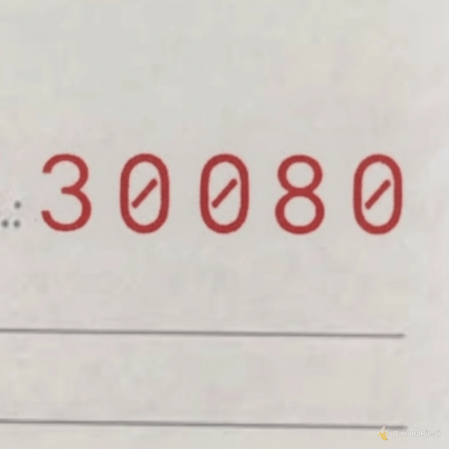 Keep the photo exactly the same, but make the numbers say 30080 instead of, same colors, size and font please